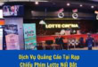 Dịch vụ quảng cáo tại rạp chiếu phim Lotte
