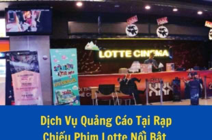 Dịch vụ quảng cáo tại rạp chiếu phim Lotte