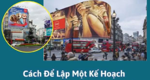 Cách để lập một kế hoạch quảng cáo ngoài trời