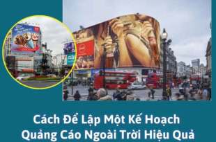Cách để lập một kế hoạch quảng cáo ngoài trời