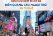 Kinh nghiệm thiết kế biển quảng cáo ngoài trời đẹp