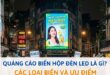 Quảng cáo biển hộp đèn led là gì? - Quảng Cáo Biển Hộp Đèn Led Là Gì? Các Loại Biển & Ưu Điểm Quảng cáo biển hộp đèn led là gì?