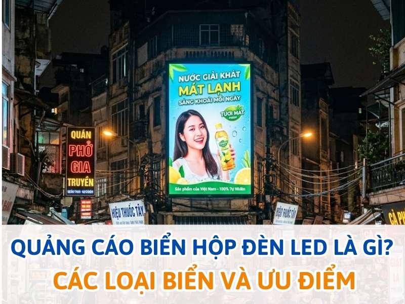 Quảng cáo biển hộp đèn led là gì?