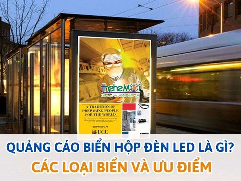Quảng cáo biển hộp đèn led là gì? - Quảng Cáo Biển Hộp Đèn Led Là Gì? Các Loại Biển & Ưu Điểm Quảng cáo biển hộp đèn led là gì?