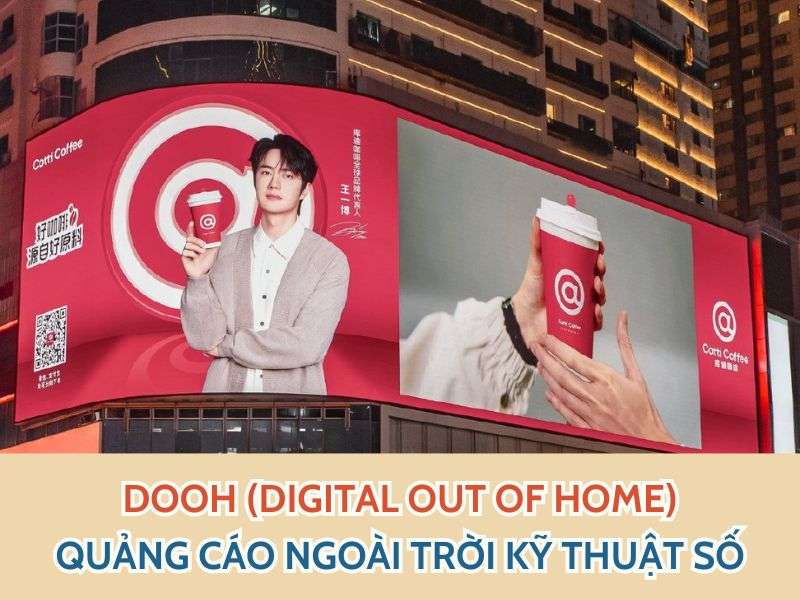 DOOH (Digital Out Of Home) - DOOH (Digital Out Of Home) – Quảng Cáo Ngoài Trời Kỹ Thuật Số DOOH (Digital Out Of Home)