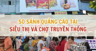 So sánh quảng cáo tại siêu thị và chợ truyền thống hiện nay
