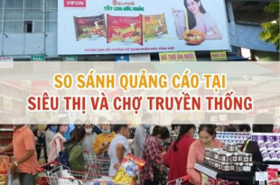 So sánh quảng cáo tại siêu thị và chợ truyền thống hiện nay