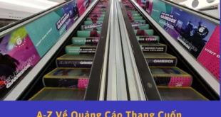 A - Z về quảng cáo thang cuốn