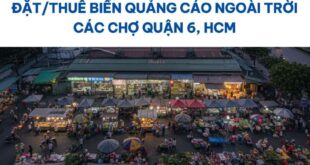 Biển quảng cáo ngoài trời các chợ Quận 6 HCM.