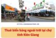 Đặt biển quảng cáo chợ Kiên Giang