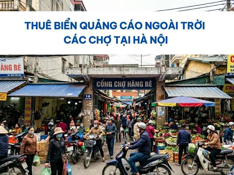 Biển quảng cáo ngoài trời các chợ tại Hà Nội.