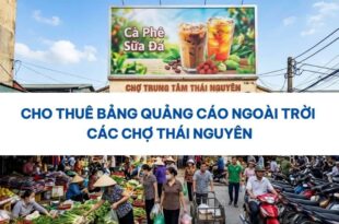 Thuê bảng quảng cáo ngoài trời các chợ Thái Nguyên.