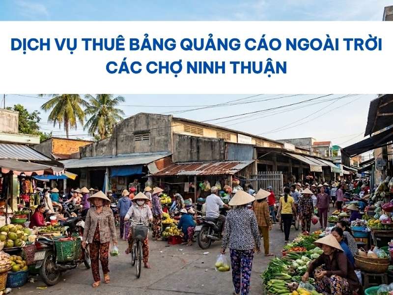 Thuê bảng quảng cáo ngoài trời các chợ Ninh Thuận.
