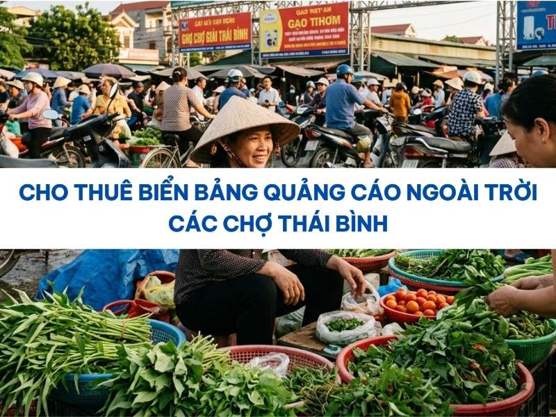Thuê biển bảng quảng cáo ngoài trời các chợ Thái Bình.