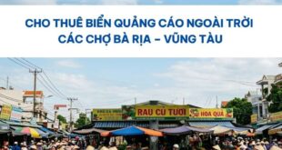 Biển quảng cáo ngoài trời các chợ Bà Rịa – Vũng Tàu.