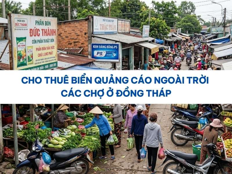 Biển quảng cáo ngoài trời các chợ ở Đồng Tháp.