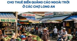 Biển quảng cáo ngoài trời ở các chợ Long An.