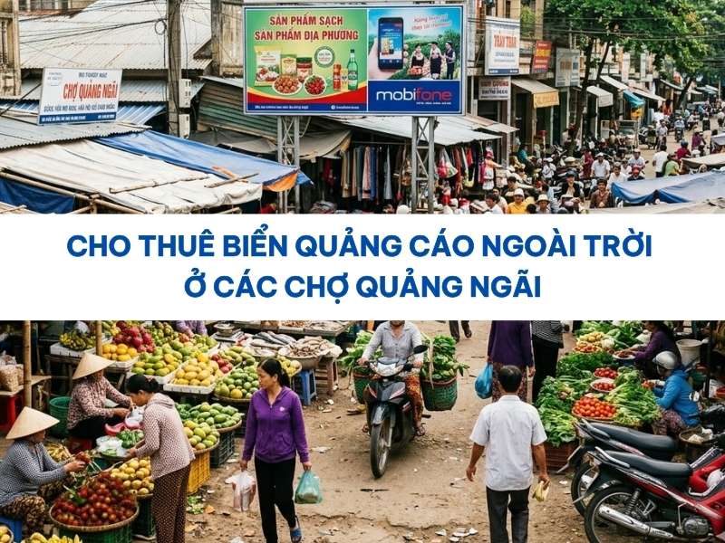 Biển quảng cáo ngoài trời ở các chợ Quảng Ngãi.