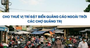 Thuê vị trí đặt biển quảng cáo ngoài trời các chợ Quảng Trị