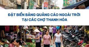 Biển bảng quảng cáo ngoài trời tại các chợ Thanh Hóa.