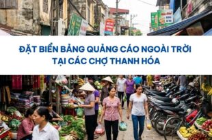 Biển bảng quảng cáo ngoài trời tại các chợ Thanh Hóa.