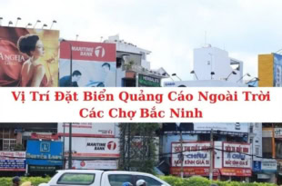 - Cho Thuê Biển Quảng Cáo Ngoài Trời Ở Các Chợ Bắc Ninh