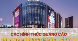 Quảng cáo trung tâm thương mại tại Cần Thơ.