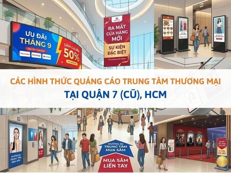 Quảng cáo tại trung tâm thương mại Quận 7 - Các Hình Thức Quảng Cáo Trung Tâm Thương Mại Tại Quận 7 HCM Quảng cáo tại trung tâm thương mại Quận 7