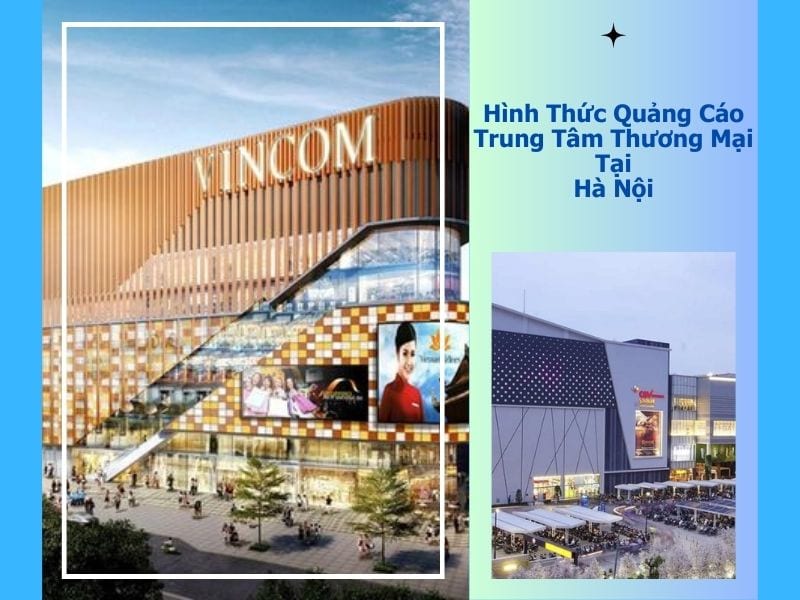 Hình thức quảng cáo trung tâm thương mại tại Hà Nội