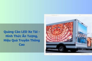 quảng cáo led xe tải là gì