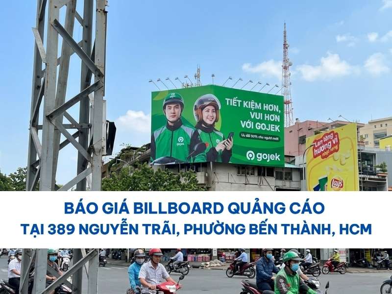 Báo giá billboard quảng cáo tại 389 Nguyễn Trãi, Phường Bến Thành, HCM