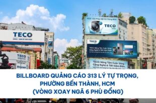 Billboard Quảng Cáo 313 Lý Tự Trọng, Phường Bến Thành, HCM