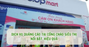 Dịch vụ quảng cáo tại cổng chào siêu thị nổi bật