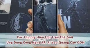 Thương hiệu lớn trên thế giới ứng dụng công nghệ ar, ai vào quảng cáo ooh.