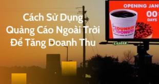 - Cách Sử Dụng Quảng Cáo Ngoài Trời Để Tăng Doanh Thu