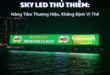 - Sky LED Thủ Thiêm: Nâng Tầm Thương Hiệu, Khẳng Định Vị Thế