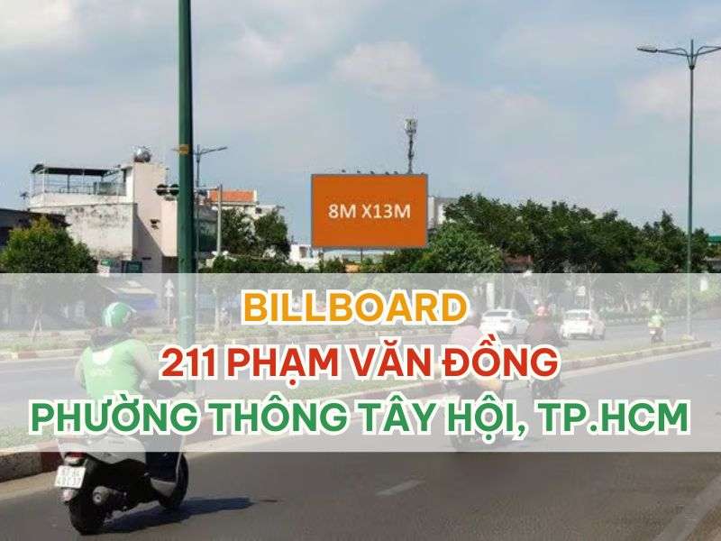 Billboard 211 Phạm Văn Đồng - Billboard 211 Phạm Văn Đồng – Phường Thông Tây Hội, TP.HCM Billboard 211 Phạm Văn Đồng