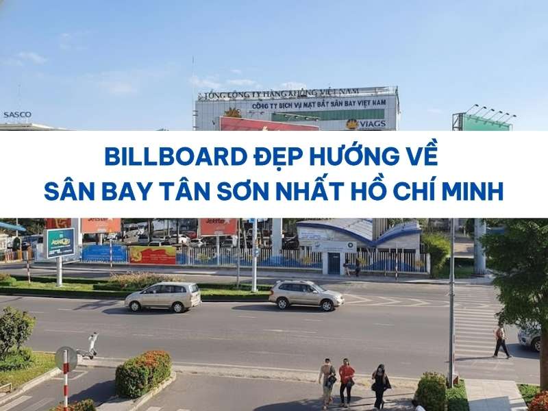 Billboard đẹp hướng về sân bay Tân Sơn Nhất HCM.