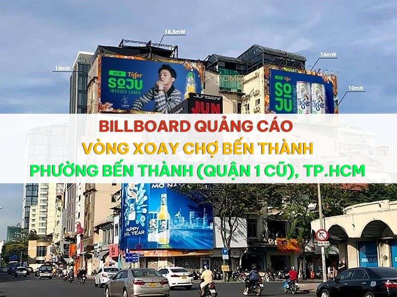 Billboard Quảng Cáo Vòng Xoay Chợ Bến Thành, Phường Bến Thành
