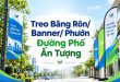Tìm hiểu dịch vụ treo băng rôn, phướn đường phố