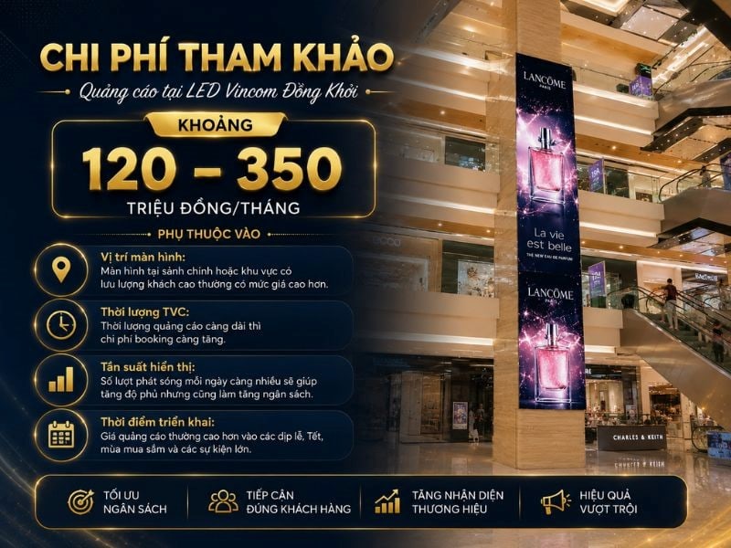 Chi phí quảng cáo tại bộ đôi màn hình led thả trần tại Vincom Đồng Khởi