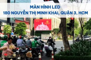 Màn Hình LED 180 Nguyễn Thị Minh Khai, Quận 3