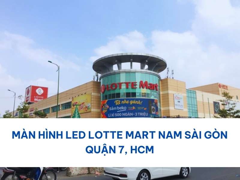 Màn Hình LED Lotte Mart Nam Sài Gòn