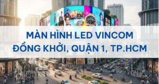 Màn hình led vincom đồng khởi
