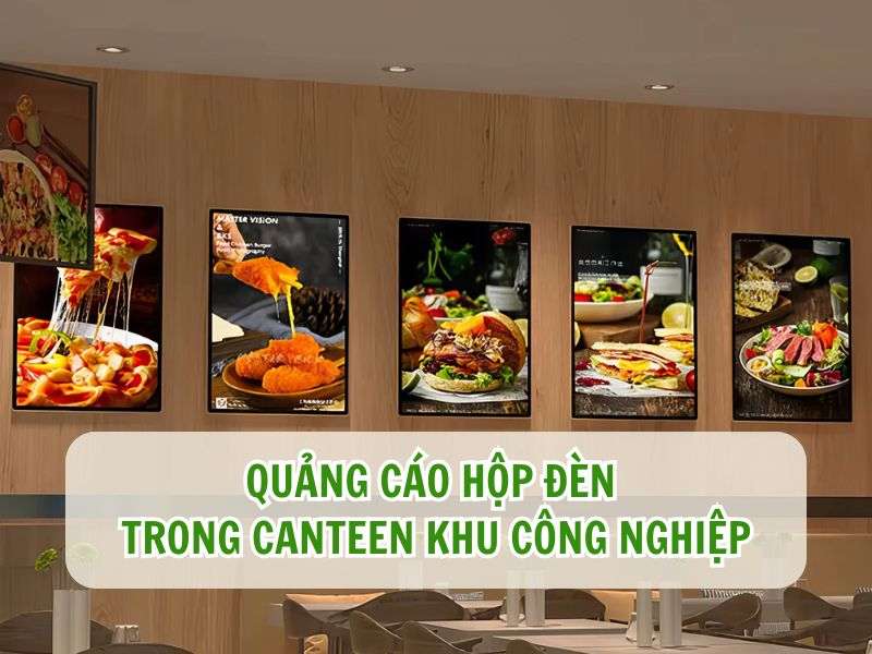 Quảng cáo hộp đèn trong Canteen
