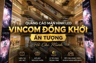 Quảng cáo tại bộ đôi màn hình led Vincom Đồng Khởi