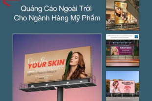 - Hình Thức Quảng Cáo Ngoài Trời Cho Ngành Hàng Mỹ Phẩm