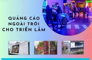 - Quảng Cáo Ngoài Trời Cho Triển Lãm Chuyên Nghiệp