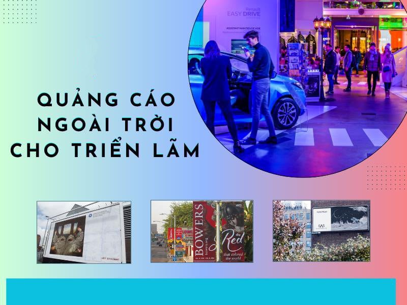 Quảng cáo ngoài trời cho sự kiện triển lãm