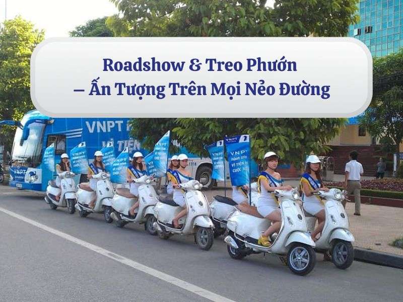 Roadshow & treo phướn 